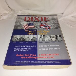 Turner E. Kirkland Dixie Gun Works, Inc. 2013 Catalog #162 The Civil War 1861-18